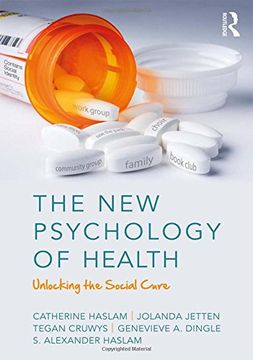 portada The New Psychology of Health: Unlocking the Social Cure (in English)