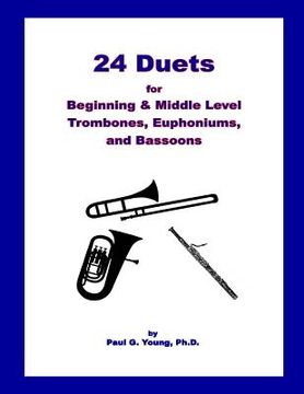 portada 24 Duets for Middle Level Trombones, Euphoniums, and Bassoons (en Inglés)