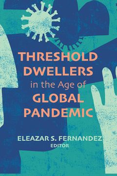 portada Threshold Dwellers in the Age of Global Pandemic (en Inglés)