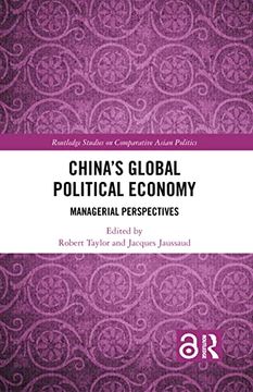 portada China's Global Political Economy: Managerial Perspectives (Routledge Studies on Comparative Asian Politics) (en Inglés)