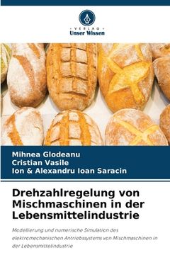 portada Drehzahlregelung von Mischmaschinen in der Lebensmittelindustrie (en Alemán)