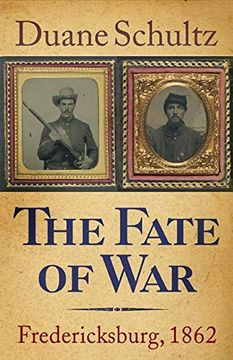 portada The Fate of War: Fredericksburg, 1862 (en Inglés)