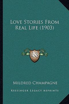 portada love stories from real life (1903) (en Inglés)