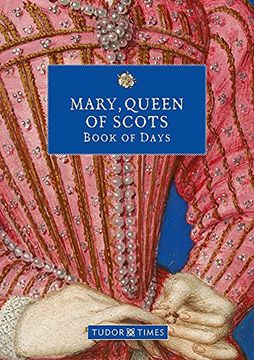 portada Mary, Queen of Scots Book of Days (en Inglés)