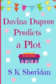 portada Davina Dupree Predicts a Plot: An Action Packed Boarding School Adventure (en Inglés)