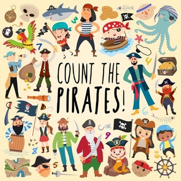 portada Count the Pirates!: A Fun Picture Puzzle Book for 3-5 Year Olds (en Inglés)