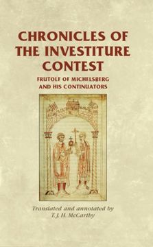 portada Chronicles of the Investiture Contest: Frutolf of Michelsberg and his Continuators (Manchester Medieval Sources) (en Inglés)