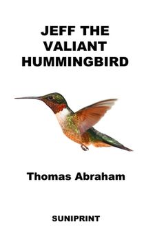 portada Jeff The Valiant Hummingbird (en Inglés)