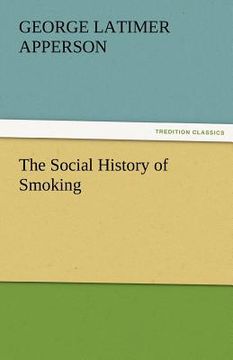 portada the social history of smoking (en Inglés)