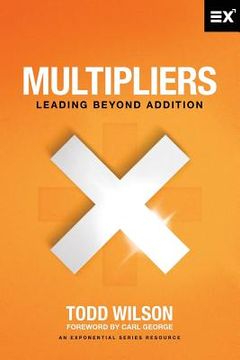 portada Multipliers: Leading Beyond Addition (en Inglés)