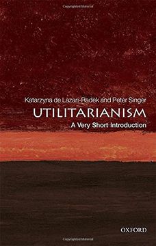 portada Utilitarianism: A Very Short Introduction (Very Short Introductions) (en Inglés)