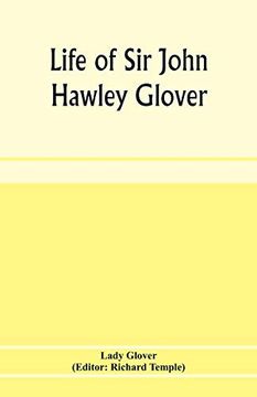 portada Life of sir John Hawley Glover: R. N. , g. C. M. G. (en Inglés)