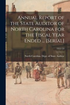 portada Annual Report of the State Auditor of North Carolina for the Fiscal Year Ended ... [serial]; 1952/53 (in English)
