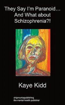 portada they say i'm paranoid... and what about schizophrenia?! (in English)