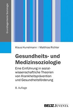 portada Gesundheits- und Medizinsoziologie: Eine Einführung in Sozialwissenschaftliche Gesundheitsforschung (Grundlagentexte Soziologie) (en Alemán)