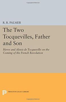 portada The two Tocquevilles, Father and Son: Herve and Alexis de Tocqueville on the Coming of the French Revolution (Princeton Legacy Library) (en Inglés)