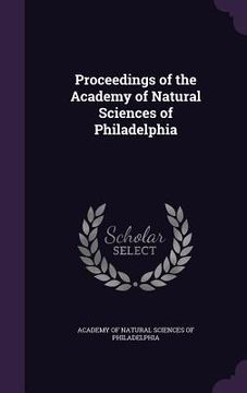 portada Proceedings of the Academy of Natural Sciences of Philadelphia (en Inglés)