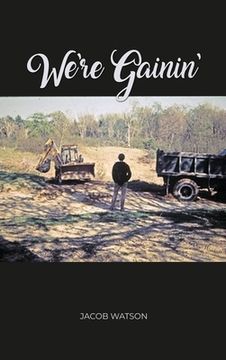 portada We're Gainin': Collins Brook, A Maine Free School - A Memoir