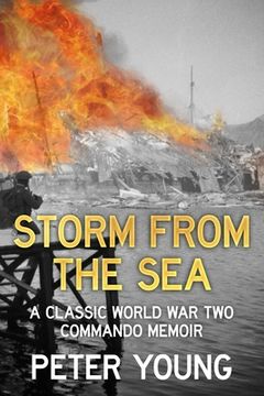 portada Storm From the Sea: A Classic World War Two Commando Memoir