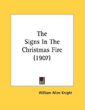 portada the signs in the christmas fire (1907) (en Inglés)