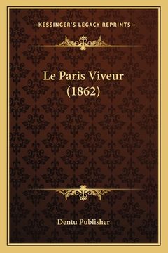 portada Le Paris Viveur (1862) (en Francés)