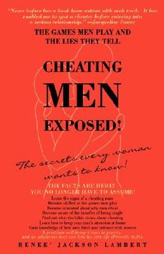 portada cheating men exposed!: the games men play and the lies they tell (en Inglés)