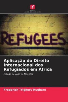 portada Aplicação do Direito Internacional dos Refugiados em África: Estudo de Caso da Namíbia