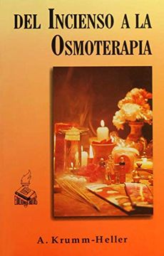 DEL INCIENSO A LA OSMOTERAPIA