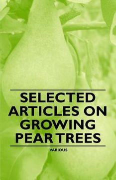portada selected articles on growing pear trees