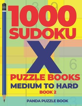 portada 1000 Sudoku X Puzzle Books - Medium To Hard - Book 2: Sudoku Variations - Brain Games Sudoku (en Inglés)