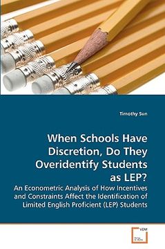 portada when schools have discretion, do they overidentify students as lep?