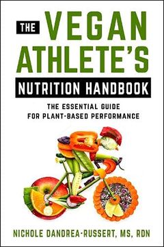 portada The Vegan Athlete's Nutrition Handbook: The Essential Guide for Plant-Based Performance (en Inglés)