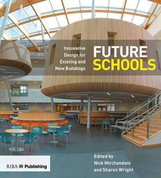 portada Future Schools: Innovative Design for Existing and New Buildings (en Inglés)