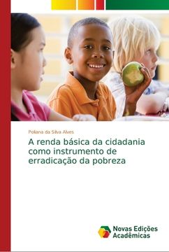 portada A Renda Básica da Cidadania Como Instrumento de Erradicação da Pobreza (in Portuguese)