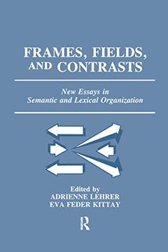 portada Frames, Fields, and Contrasts: New Essays in Semantic and Lexical Organization (en Inglés)