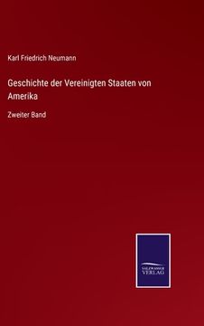 portada Geschichte der Vereinigten Staaten von Amerika: Zweiter Band (in German)