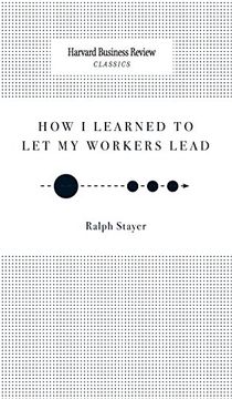 portada How i Learned to let my Workers Lead (en Inglés)