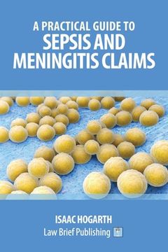 portada A Practical Guide to Sepsis and Meningitis Claims (en Inglés)