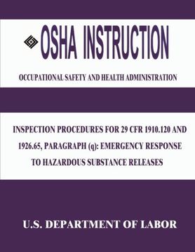 portada Osha Instruction: Inspection Procedures for 29 cfr 1910. 120 and 1926. 65, Paragraph (Q): Emergency Response to Hazardous Substance Releases (en Inglés)