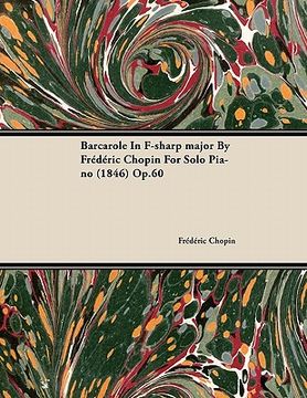 portada barcarole in f-sharp major by fr d ric chopin for solo piano (1846) op.60 (en Inglés)