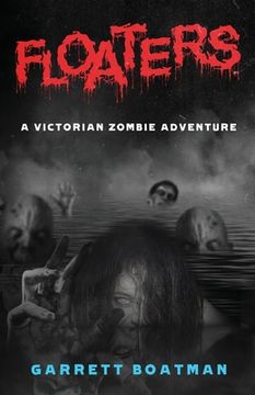 portada Floaters: A Victorian Zombie Adventure (en Inglés)