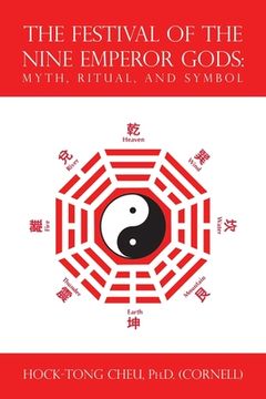 portada The Festival of the Nine Emperor Gods: Myth, Ritual, and Symbol (in English)