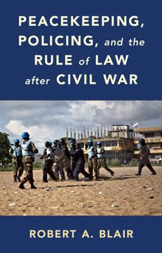 portada Peacekeeping, Policing, and the Rule of law After Civil war (en Inglés)