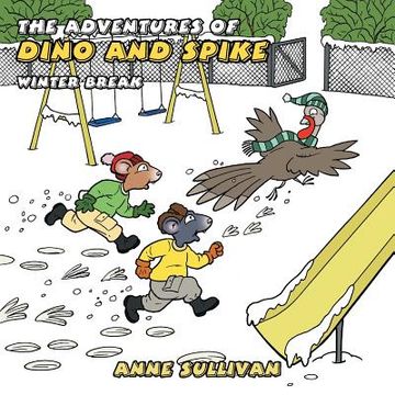 portada The Adventures of Dino and Spike: Winter Break (en Inglés)
