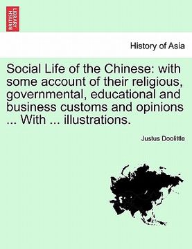 portada social life of the chinese: with some account of their religious, governmental, educational and business customs and opinions ... with ... illustr (in English)