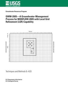 portada GWM-2005?A Groundwater-Management Process for MODFLOW-2005 with Local Grid Refinement (LGR) Capability (en Inglés)