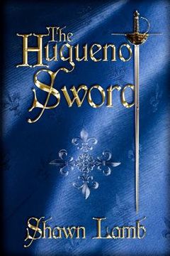 portada the huguenot sword (in English)