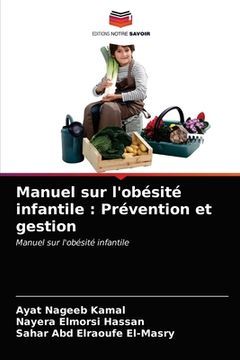 portada Manuel sur l'obésité infantile: Prévention et gestion (en Francés)