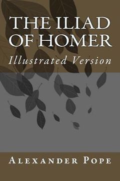 portada The Iliad Of Homer: Illustrated Version