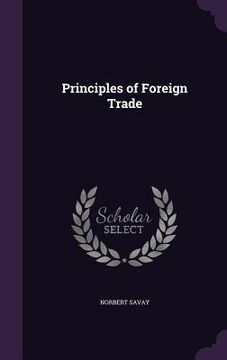 portada Principles of Foreign Trade (en Inglés)